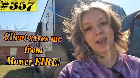 Client saves Lex from mower fire! Her favorite Hustler mower up in flames?