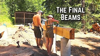 Finishing the Girders Pt 2 | Building an Off Grid Home in the Mountains
