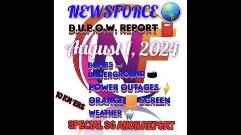 August 1,2024 NEWSFORCE 🌎 D.U.P.O.W REPORT 📕
