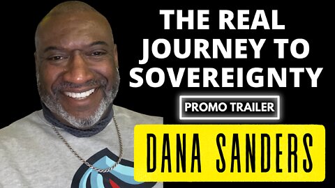 DrB Interview "The Real Journey to Sovereignty" with Dana Sanders - Promo Trailer