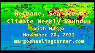 Methane, Sea Ice & Climate Weekly Roundup with Margo (Nov. 20, 2022)