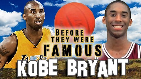 KOBE BRYANT - Before They Were Famous