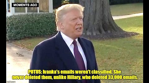 Trump: Unlike Hillary, Ivanka never deleted emails or tried to hide them