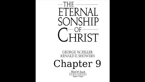 The Eternal Sonship of Christ Chapter 9