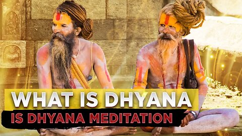 Dhyana Yoga | The Seventh Path of Yogic Meditation