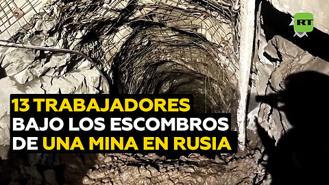 Derrumbe en una mina del Lejano Oriente ruso deja atrapados a trabajadores