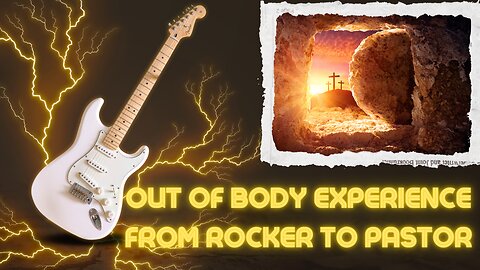 Out Of Body Experience | Death To Life| From Rocker To Pastor