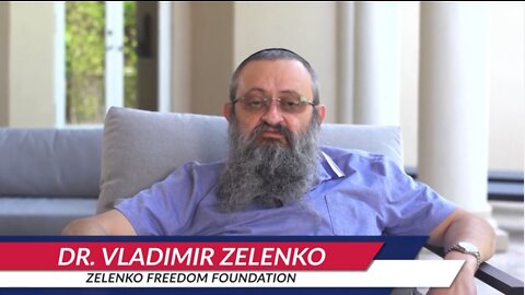 Dr. Vladimir 'Zev' Zelenko Passes Away on 6.30.22. His Last Video was Recorded on 6.15.22