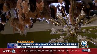 Lightning strike may have caused house fire in Lake Clarke Shores