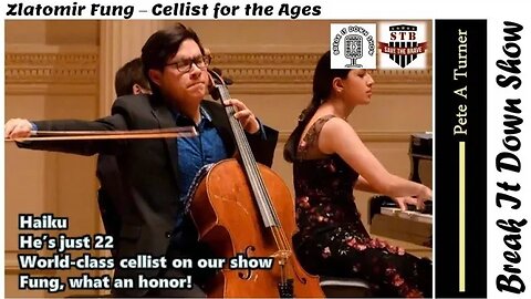 Zlatomir Fung – Cellist for the Ages