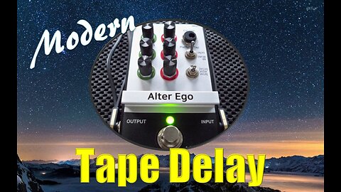 ALTER EGO Dual-Channel Tape Delay