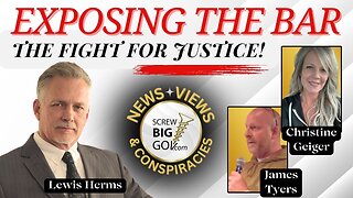 EXPOSING THE BAR: The Fight for Justice with Christine Geiger & James T.