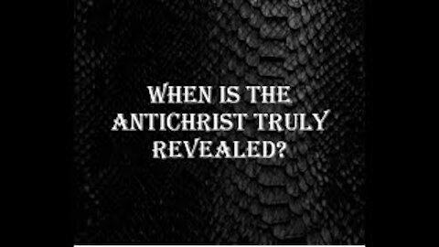 When is the Antichrist Revealed?
