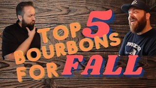 Top 5 Bourbons for Fall 2021