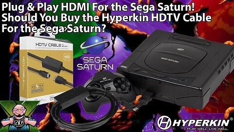 Plug N Play Saturn HDMI! Should You Buy the Hyperkin HDTV Cable for the Sega Saturn