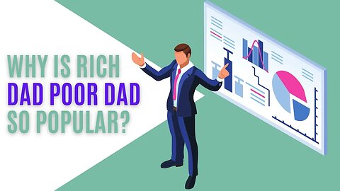 Why is Rich Dad, Poor Dad so popular | Rich Dad | Poor Dad