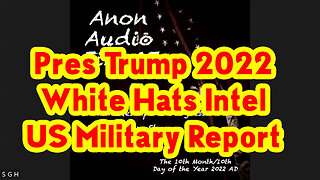 10-16-22 ~ Pres Trump 2022 ~ White Hats Intel - Nothing Can Stop What Is Coming