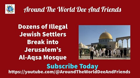 How Illegal Settlers & IDF Violate Int'l Law At Al-Aqsa Mosque