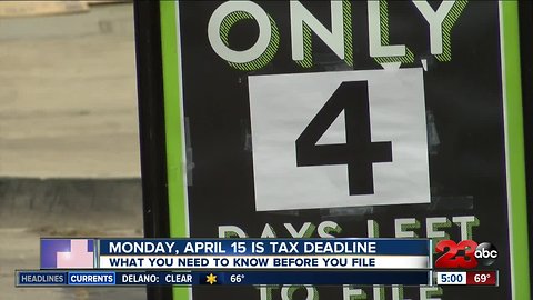 Tax deadline is Monday, April 15