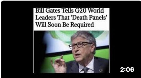 Bill Gates tells G20 leaders that ''Death Panels'' will soon be required