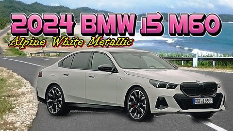 FIRSTLOOK - 2024 BMW i5 M60 xDrive - Alpine White Metallic