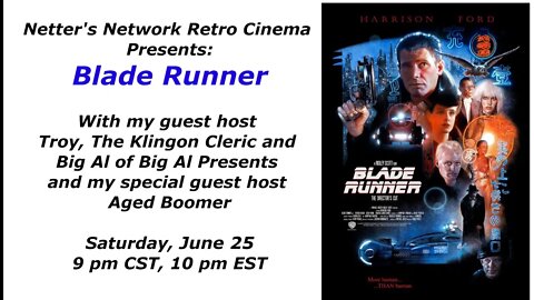 Netter's Network Retro Cinema Presents BLADE RUNNER