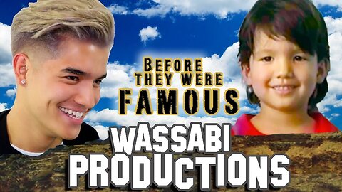 WASSABI PRODUCTIONS - Before They Were Famous - YouTuber