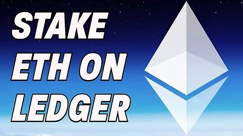 How to stake Ethereum (ETH) on Ledger