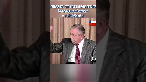 PRESIDENTE PINOCHET AÑO 1971 Ni NUNCA RINDIÓ HONORES AL SÁTRAPA FIDEL CASTRO #verdadhistorica