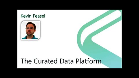 2021 Data.SQL.Saturday.LA presents: The Curated Data Platform