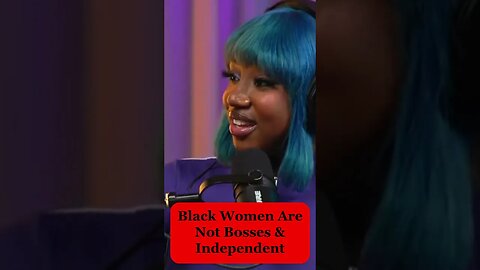 Black Women Are Not Bosses & Independent Says @MelanieKing1 In Heated Debate #redpill