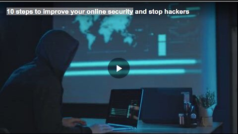 10 tips about improving online security and stopping hackers