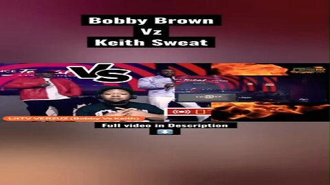 #versus Bobby Brown against Keith Sweat Who got Better hits ??
