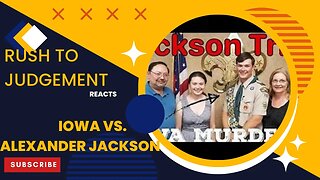 Rush to Judgement Reacts [] Alexander JACKSON trail [] Day 4 **Part 1**