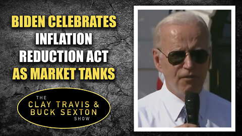 Biden Celebrates Inflation Reduction Act as Market Tanks