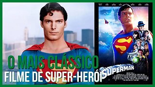 Superman O Filme (1978) | O Super Homem Definitivo de Christopher Reeve