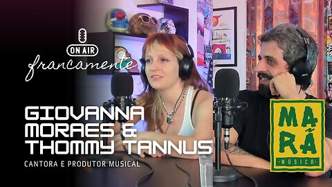 Giovanna Moraes & Thommy Tannus - Francamente
