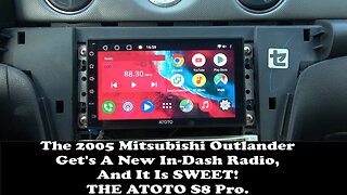 Our Old Outlander Get's A Major Radio Upgrade. The ATOTO S8 Pro Android Radio Is From The Future!