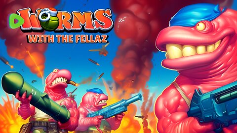Worms W.M.D. with the Fellas