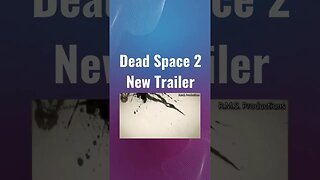 Dead Space 2 New Trailer