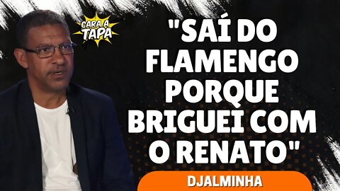 DJALMINHA REVELA QUE BRIGA COM RENATO GAÚCHO O TIROU DO FLAMENGO