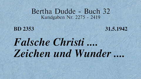 BD 2353 - FALSCHE CHRISTI .... ZEICHEN UND WUNDER ....