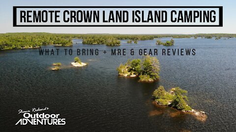 Crown land island camping & fishing adventure, what to bring. Mountain House meals & MRE review