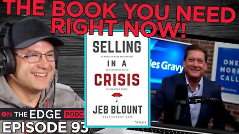 E93: Jeb Blount discusses "Selling In A Crisis," his latest book!