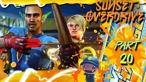 Sunset Overdrive: Part 20 (with commentary) PC