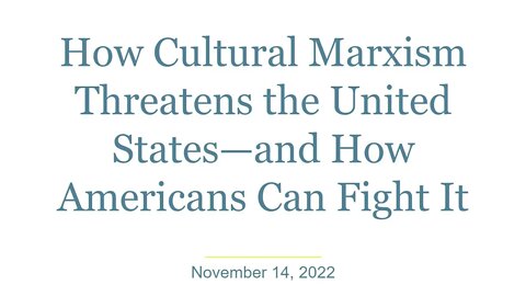 How Cultural Marxism Threatens the United States—and How Americans Can Fight It
