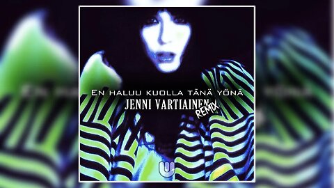 Jenni Vartiainen - En Haluu Kuolla Tänä Yönä (Wxse Remix)