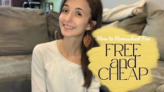 Homeschool for FREE or CHEAP || Homeschool tips || Does homeschool have to be expensive?