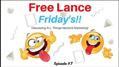 FREE Lance Friday - Episode #7