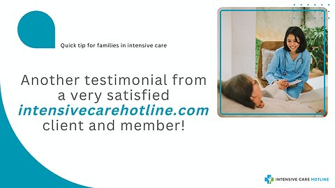 Another Testimonial from a Very Satisfied intensivecarehotline.com Client and Member!